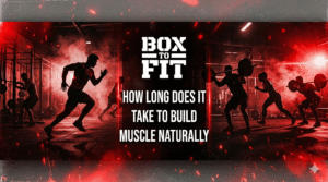 How long does it take to build muscle naturally?